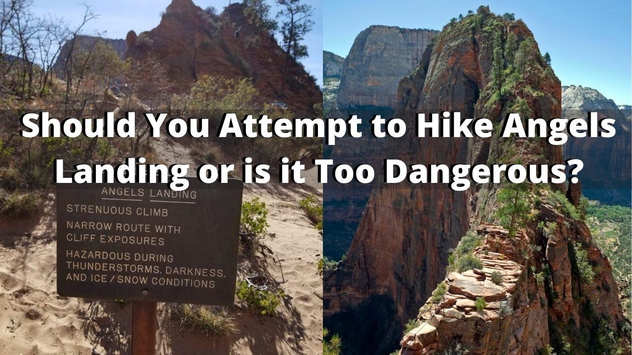 is hiking angels landing dangerous