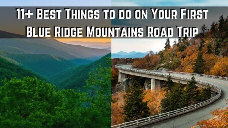 15 Best Things to do in The Blue Ridge Mountains