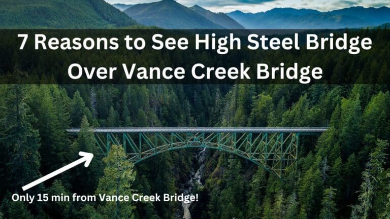 7 Reasons to Visit High Steel Bridge Over Vance Creek Bridge