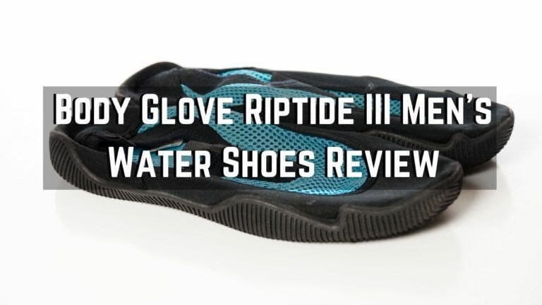 Body Glove Riptide III Men’s Water Shoes Review