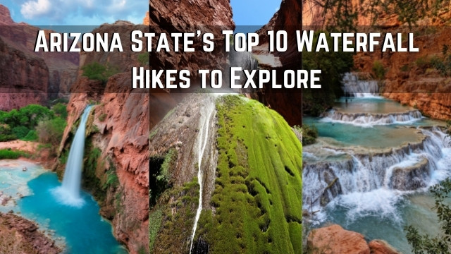10 Jaw Dropping Waterfall Hikes in Arizona