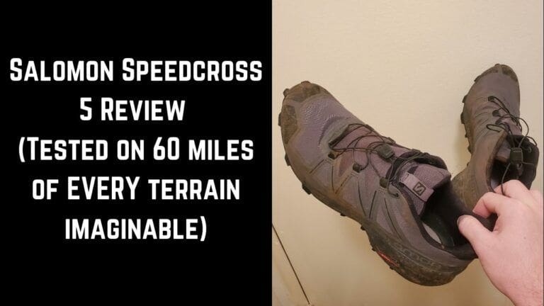 I Can’t Believe They Survived! My Salomon Speedcross 5 Review
