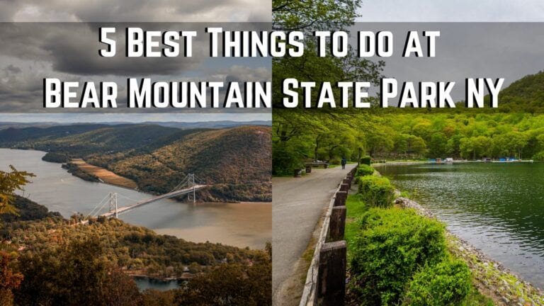 The 5 Best Things to do in Bear Mountain State Park NY