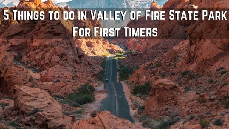 5 Things to do in Valley of Fire State Park For First Timers