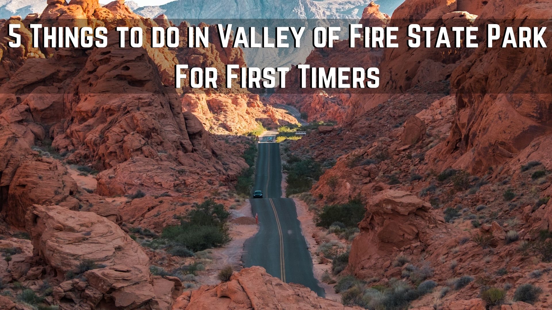 things to do in valley of fire state park 01