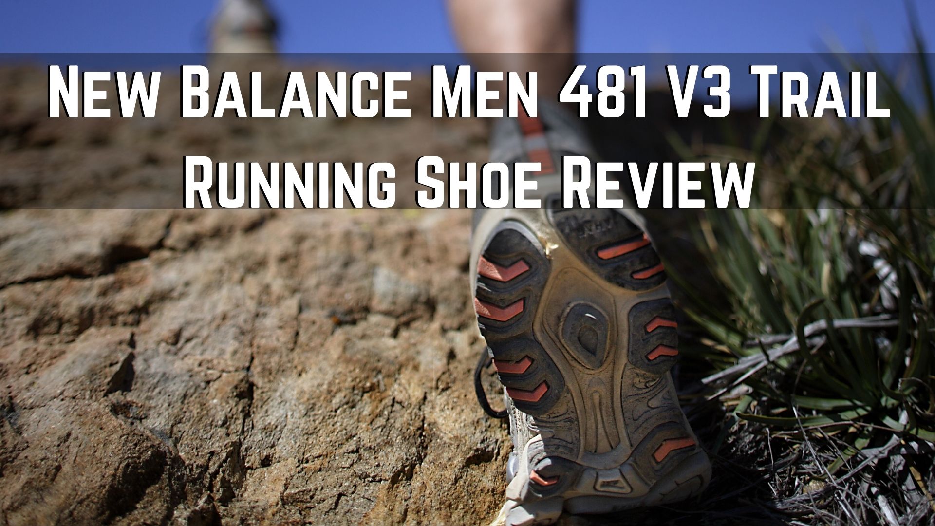 New Balance Men 481 V3 Trail Running Shoe Review