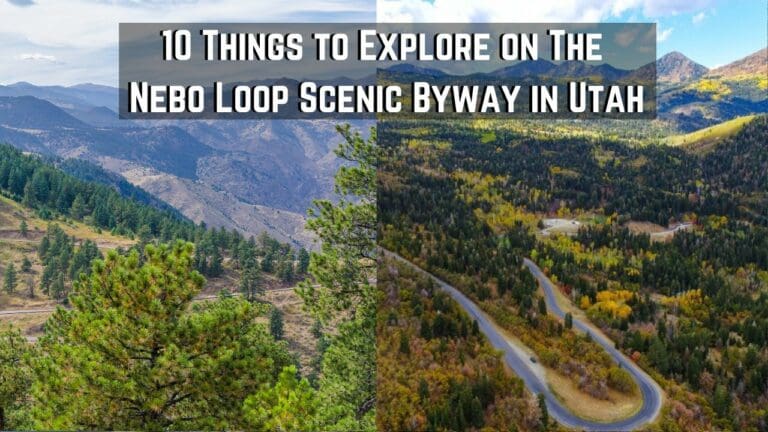 10 Things to Explore on The Nebo Loop Scenic Byway in Utah