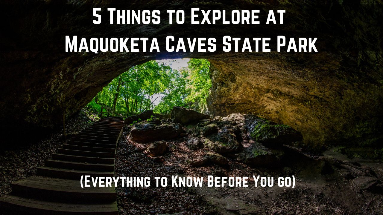 things to do maquoketa caves state park