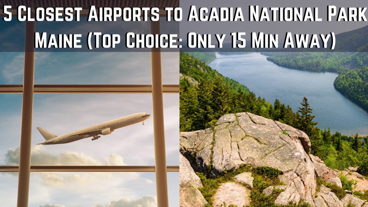 closest airports to acadia national park 01