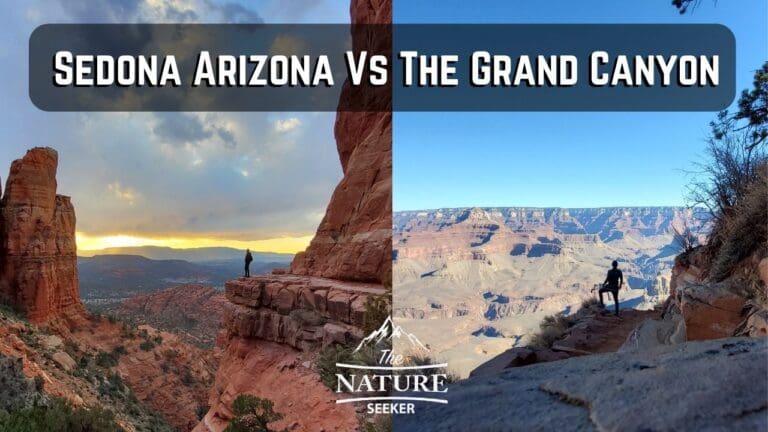 Sedona Vs Grand Canyon: Which Place is Better to See?