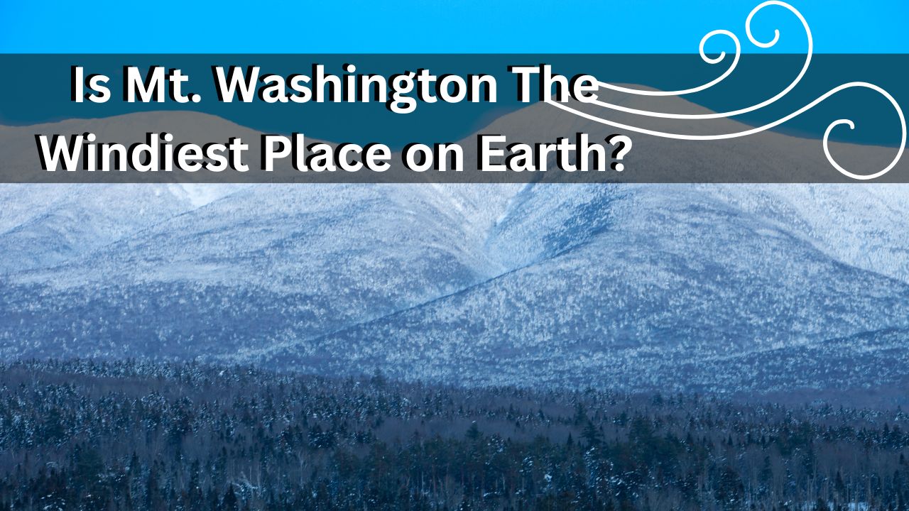 is mt washington the windiest place on earth